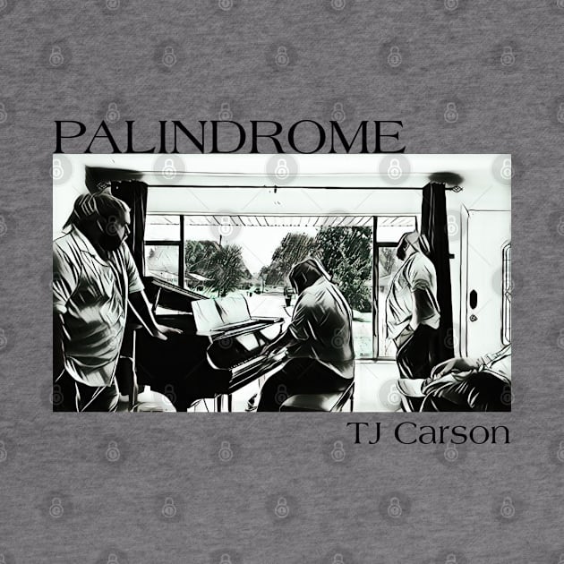 Palindrome B&W Drawn (Black Text) by tcarsonj